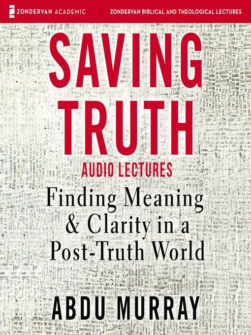 Title details for Saving Truth by Abdu Murray - Available